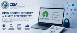 Open Source Code Just as Secure as Proprietary Software—If You Manage It Right, Says CISA