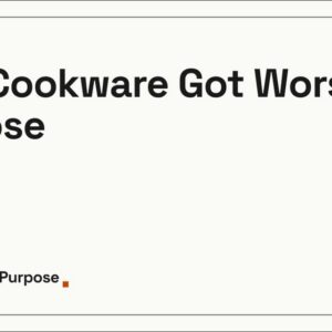Your Cookware Got Worse On Purpose: Who Owns Pyrex & All-Clad Now