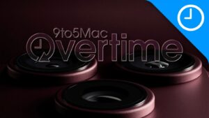 9to5Mac Overtime 084: iPhone 18 Pro – a fantastic pro camera experience